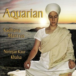 Aquarian: Sadhana Mantras