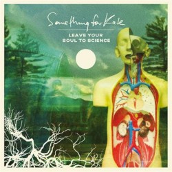 Leave Your Soul to Science