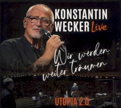 Wir werden weiter träumen: Utopia 2.0