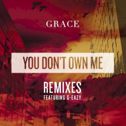 You Don’t Own Me REMIXES