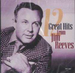 12 Great Hits From Jim Reeves