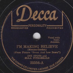 I’m Making Believe / Into Each Life Some Rain Must Fall