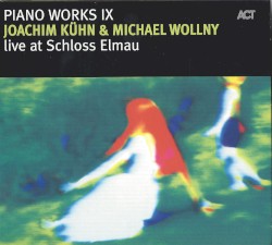 Piano Works IX: Live at Schloss Elmau