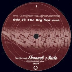 Channel 1 Suite / Ode to the Big Sea