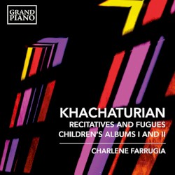 Recitatives and Fugues / Children’s Albums I and II