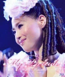 30th ANNIVERSARY Seiko Matsuda Concert Tour 2010 My Prelude