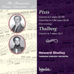 The Romantic Piano Concerto, Volume 58: Pixis: Concerto in C major, op. 100 / Concertino in E-flat major, op. 68 / Thalberg: Concerto in F minor, op. 5