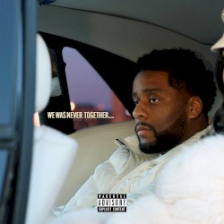 We Was Never Together