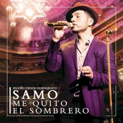 Me quito el sombrero: En vivo desde Guanajuato