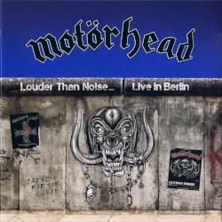 Louder Than Noise… Live in Berlin