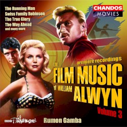 The Film Music of William Alwyn, Volume 3