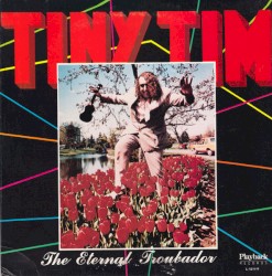 The Eternal Troubador