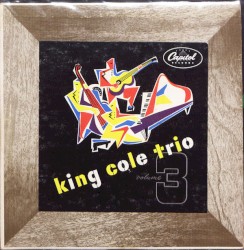 King Cole Trio, Volume 3
