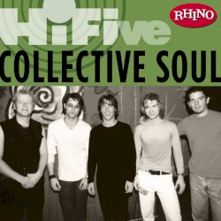 Rhino Hi-Five: Collective Soul