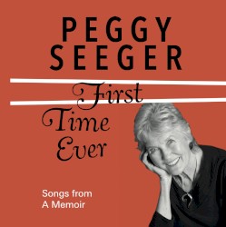 First Time Ever: Songs From a Memoir
