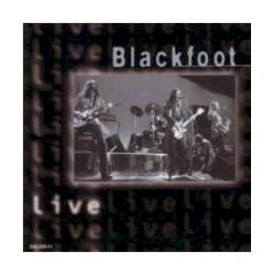 Blackfoot Live