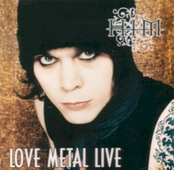 Love Metal Live