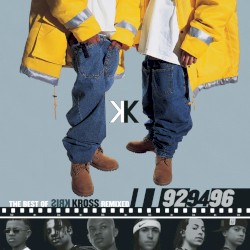 The Best of Kris Kross Remixed: 92 94 96