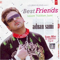 Best Friends - Adnan Sami