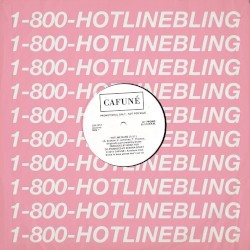 Hotline Bling (CAFUNÉ Edition)