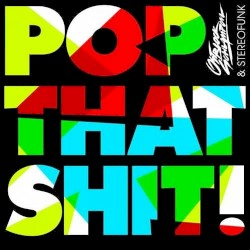 Pop That Shit