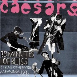 39 Minutes Of Bliss (In An Otherwise Meaningless World)