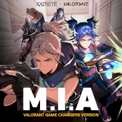 M.I.A (VALORANT Game Changers version)