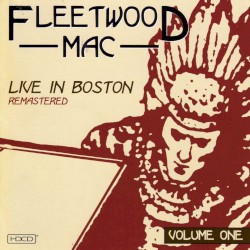 Live in Boston: Remastered, Volume One