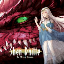 “Shen Dhitte” the Meteor Dragon