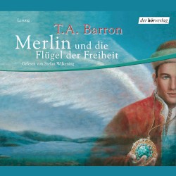 Merlin und die Flügel der Freiheit