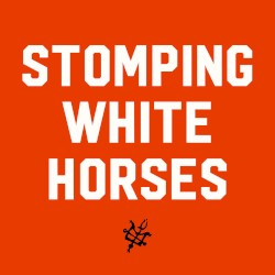 Stomping White Horses EP