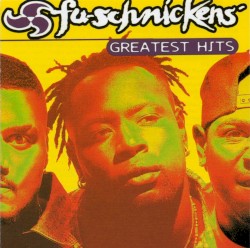 Fu‐Schnickens’ Greatest Hits