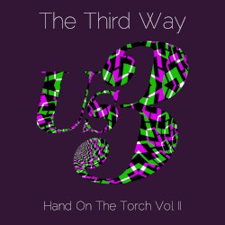 The Third Way: Hand on the Torch, Vol II