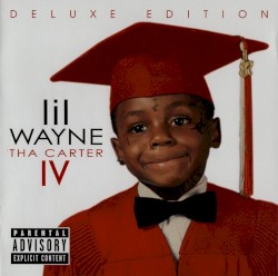 Tha Carter IV (deluxe edition)