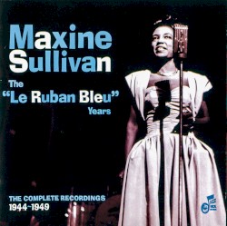 Le Ruban Bleu Years: Complete Recordings: 1944-1949