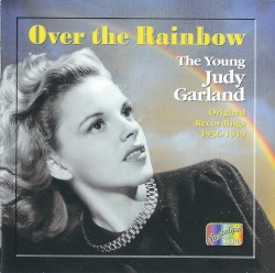 Over the Rainbow: Original Recordings 1936-1949