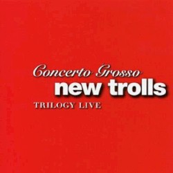 Concerto Grosso Trilogy Live