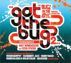 Got the Bugz 2: The Remixes Collection