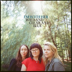 Wild and Clear and Blue