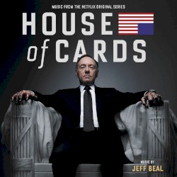 House of Cards: Music From the Netflix Original Series