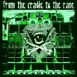 From the Cradle to the Rave
