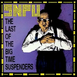 The Last of the Big Time Suspenders