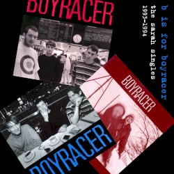 B Is for Boyracer: The Sarah Singles, 1993-1994