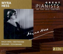 Great Pianists of the 20th Century, Volume 45: Myra Hess