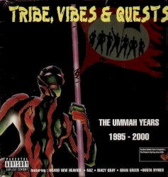Tribe, Vibes & Quests: The Ummah Years 1995-2000