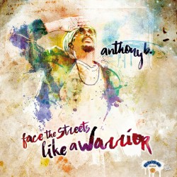 Face the Streets Like a Warrior