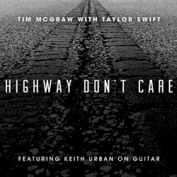 Highway Don’t Care