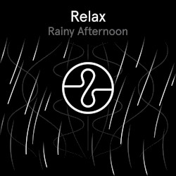 Relax: Rainy Afternoon