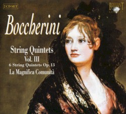 String Quintets, Volume III: 6 String Quintets, op. 13
