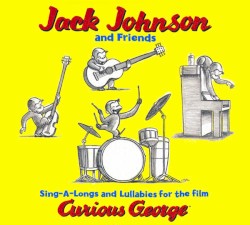 Sing-A-Longs and Lullabies for the Film Curious George